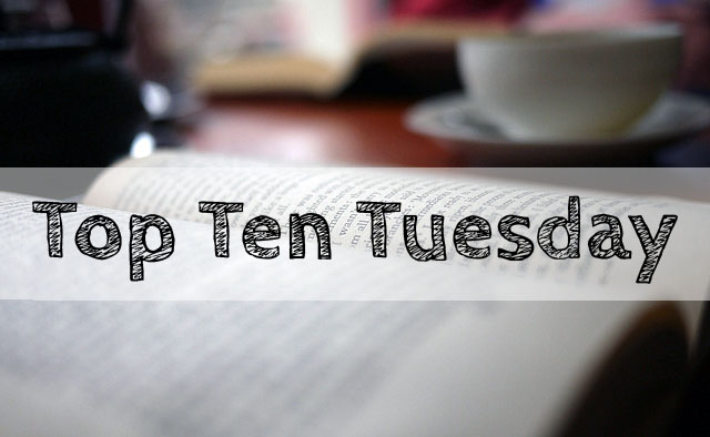Top Ten Tuesday adapted from http://www.flickr.com/photos/ceasedesist/4812981497/