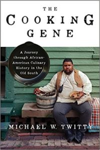 Review: The Cooking Gene, Michael Twitty