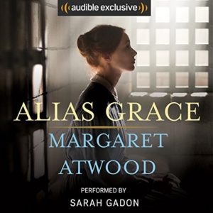 Review: Alias Grace, Margaret Atwood