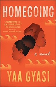 Review: Homegoing, Yaa Gyasi