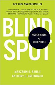 Review: Blindspot: The Hidden Biases of Good People, Mahzarin R. Banaji and Anthony G. Greenwald