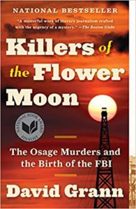 Review: Killers of the Flower Moon, David Grann