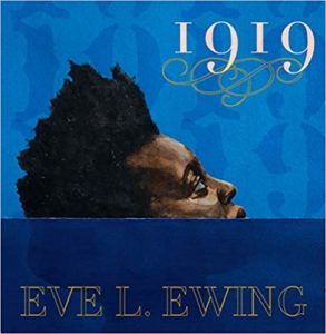 Review: 1919: Poems, Eve L. Ewing