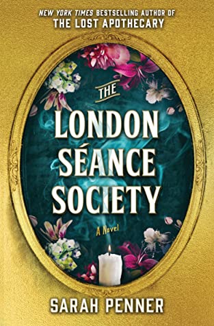Review: The London SÃ©ance Society, Sarah Penner